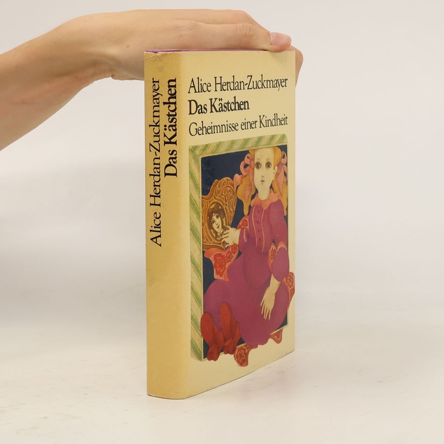 Alice Herdanová-Zuckmayerová Das Kästchen