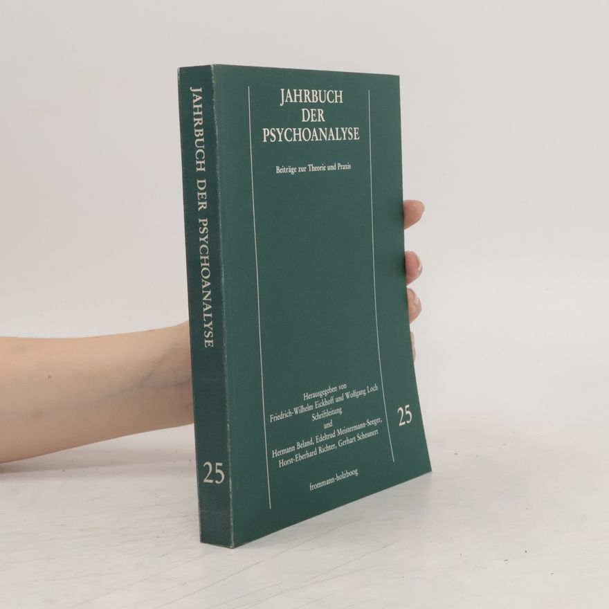 Friedrich-Wilhelm Eickhoff Jahrbuch der Psychoanalyse. Band 25