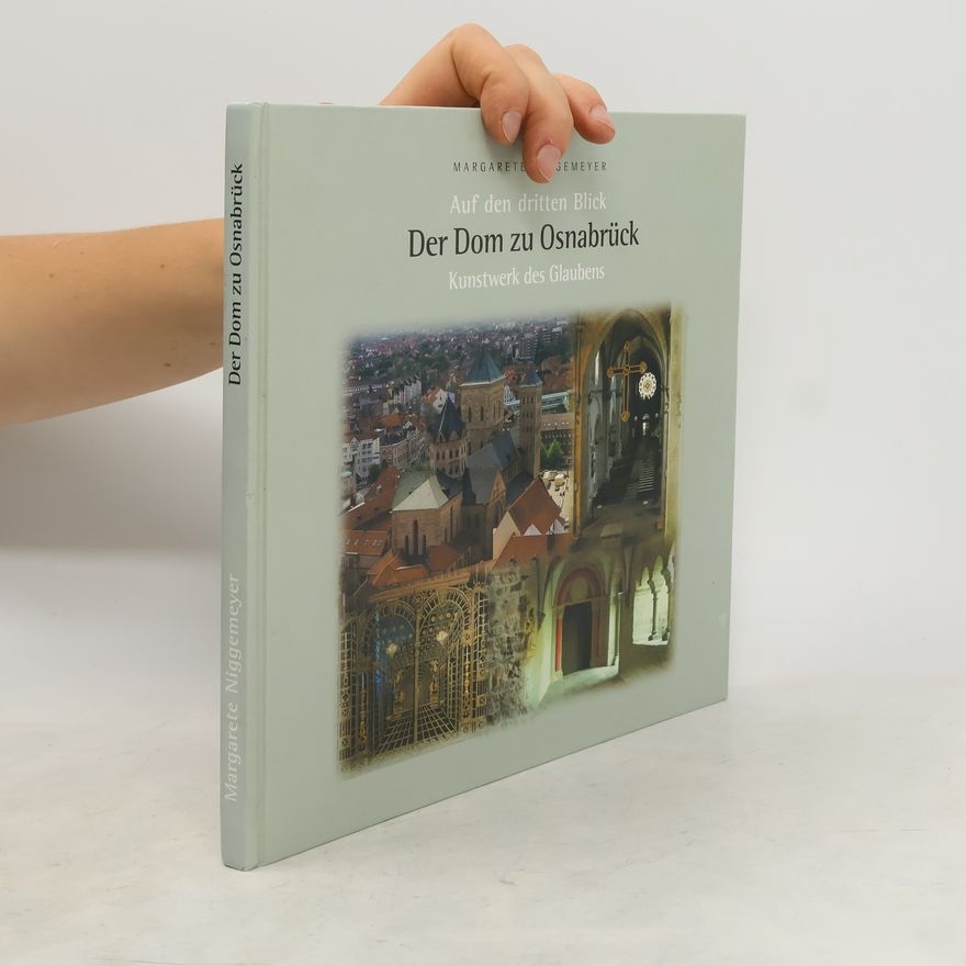 Margarete Niggemeyer Auf den dritten Blick - der Dom zu Osnabrück