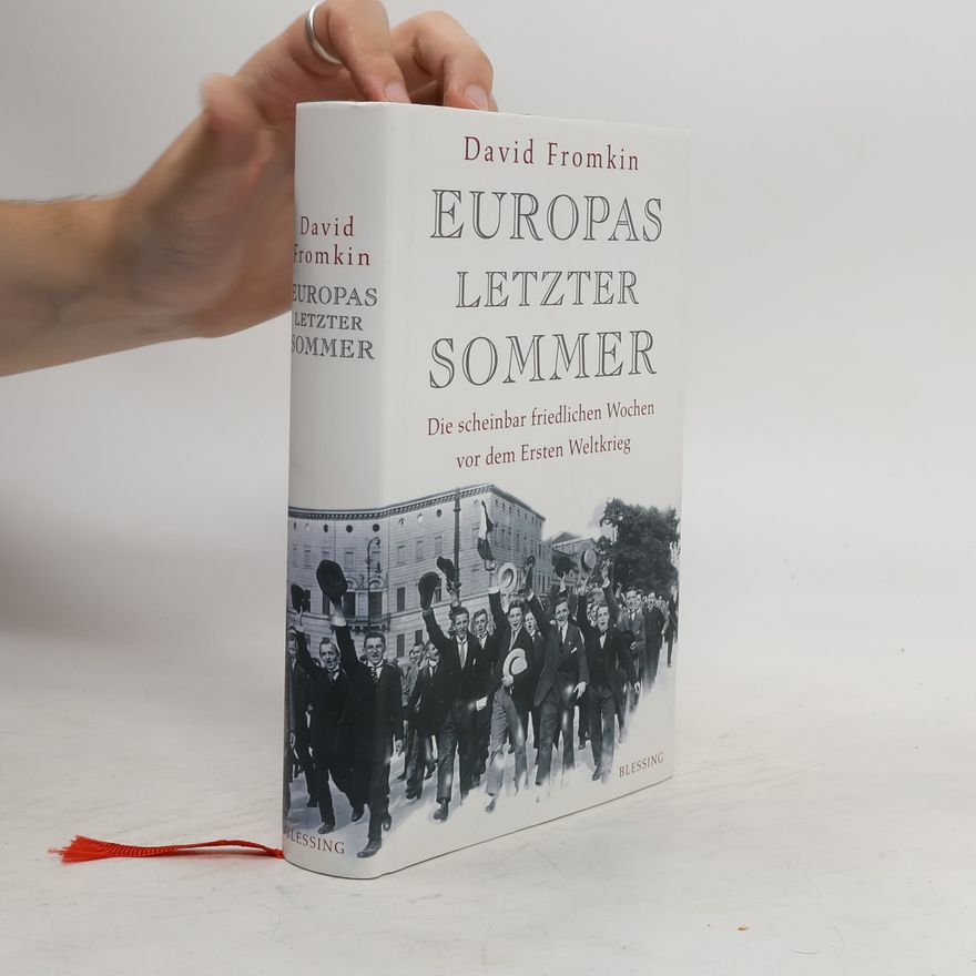 David Fromkin Europas letzter Sommer
