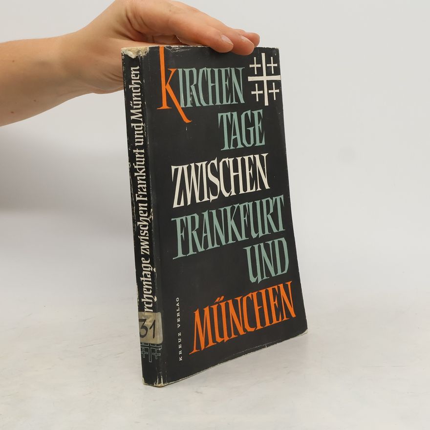 Autorenkollektiv Kirchentage Zwischen Frankfurt und München