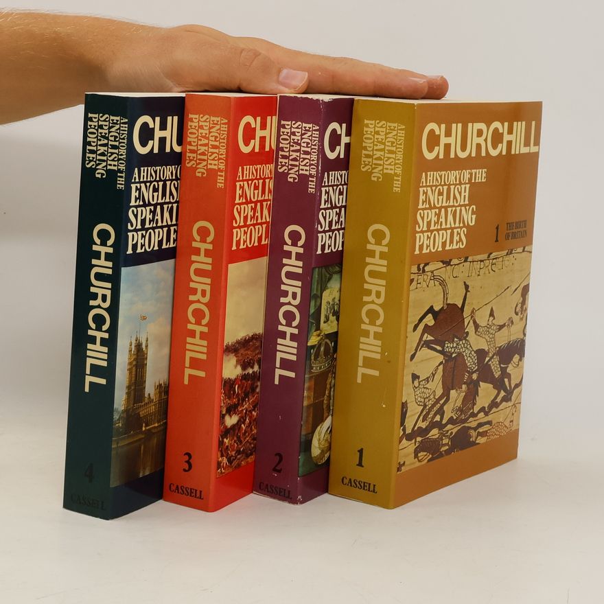 Winston S. Churchill A History of the English Speaking Peoples 1-4