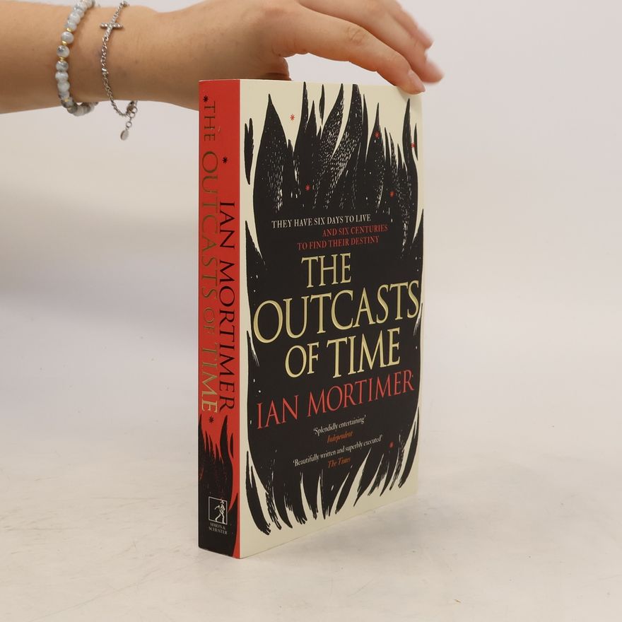 Ian Mortimer The Outcasts of Time