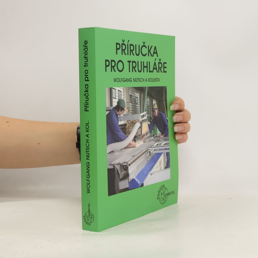Wolfgang Nutsch Příručka pro truhláře