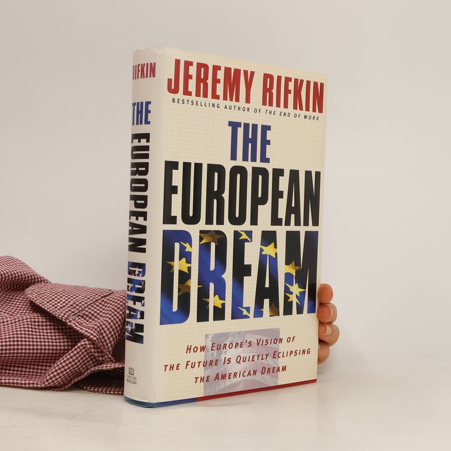 Jeremy Rifkin The European Dream