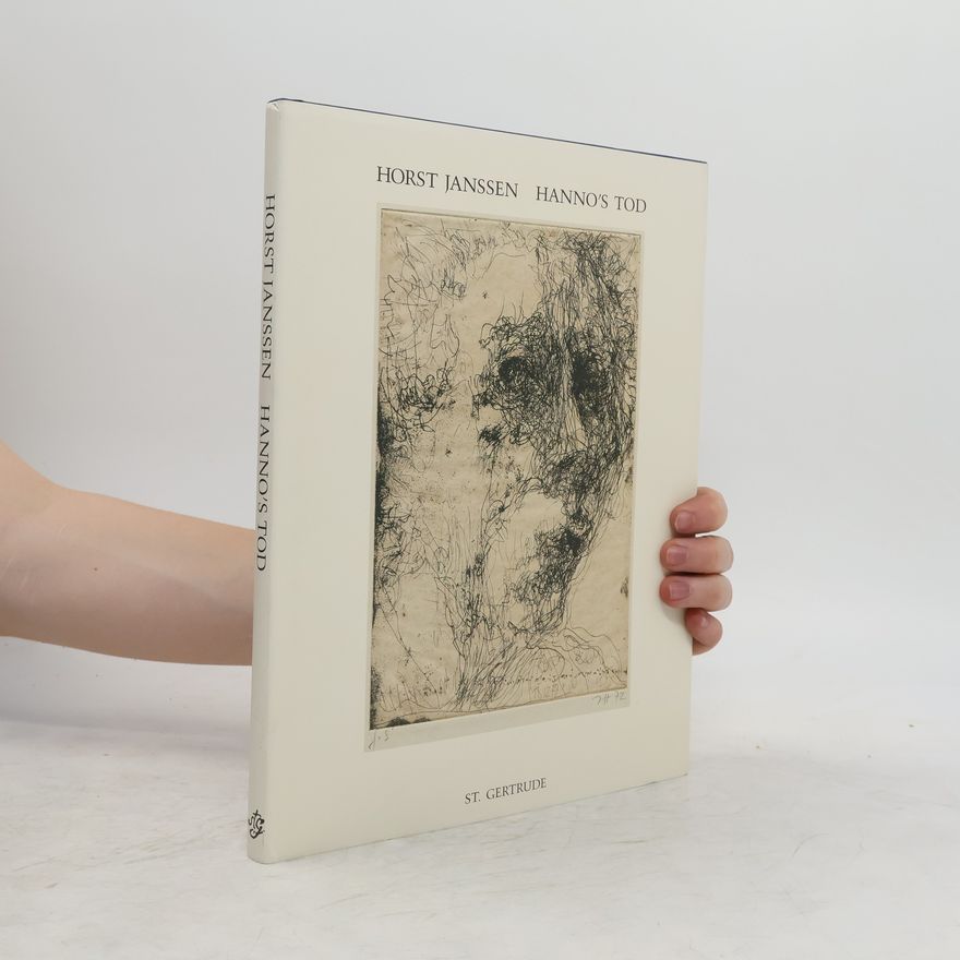 Horst Janssen Horst Janssen, Hanno's Tod