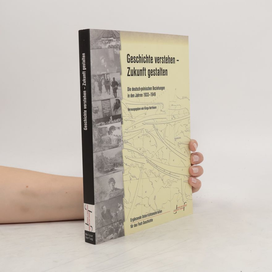 Kinga Hartmann-Wóycicka Geschichte verstehen - Zukunft gestalten