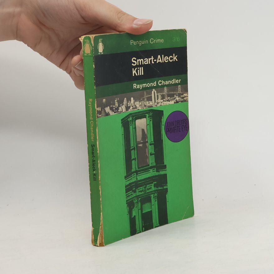 Raymond Chandler Smart-aleck Kill