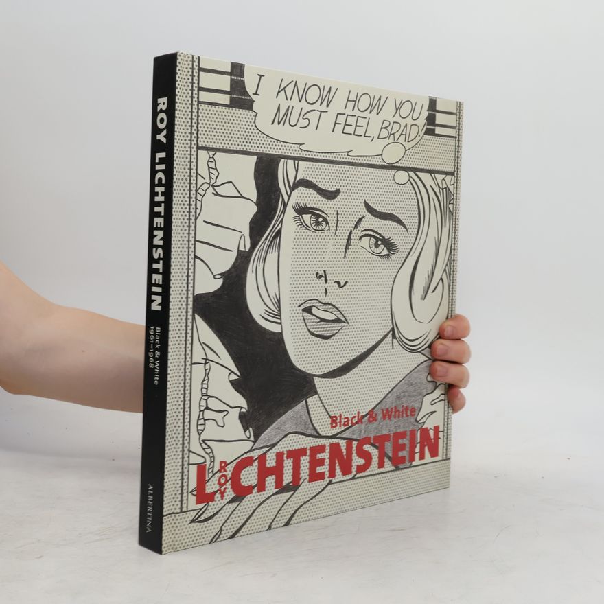 Graham Bader Roy Lichtenstein - black & white 1961 - 1968