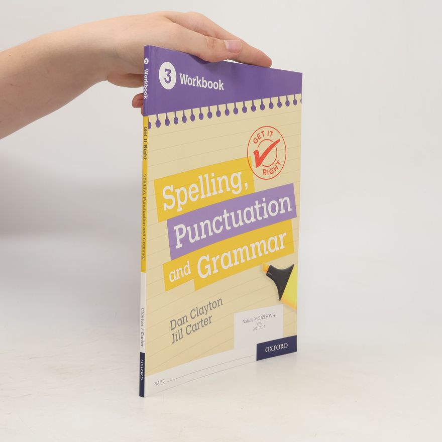 Jill Carter Get It Right: KS3; 11-14: Spelling, Punctuation and Grammar Workbook 3