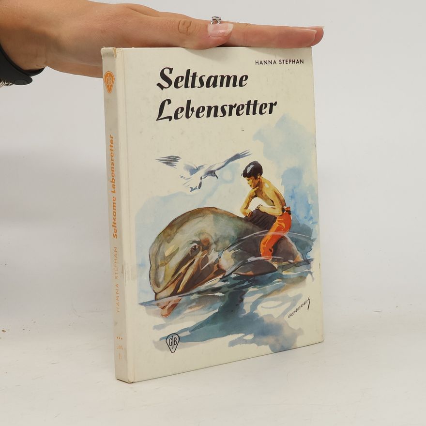 Hanna Stephan Seltsame Lebensretter