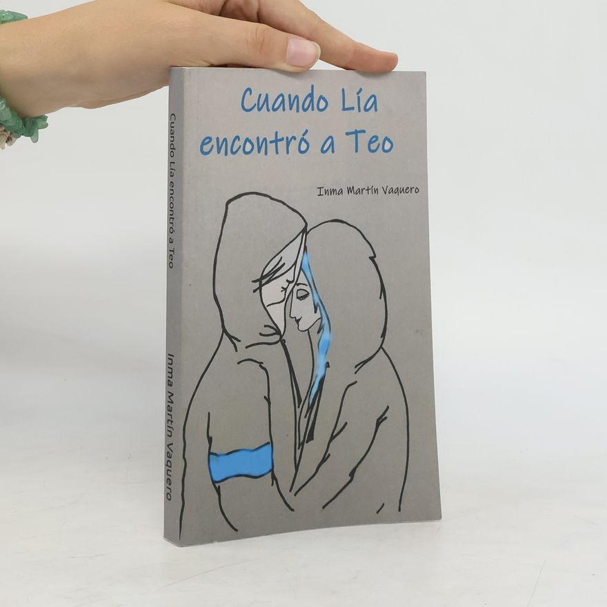 Inma Martín Vaquero Cuando Lía encontró a Teo