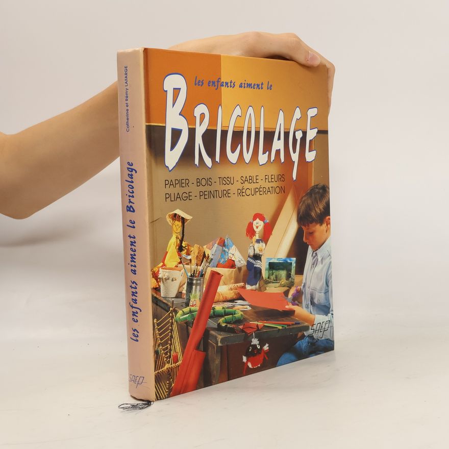 Rémy Lafarge Enfants Aiment le Bricolage