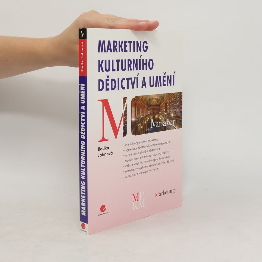 Radka Johnová Marketing kulturního dědictví a umění