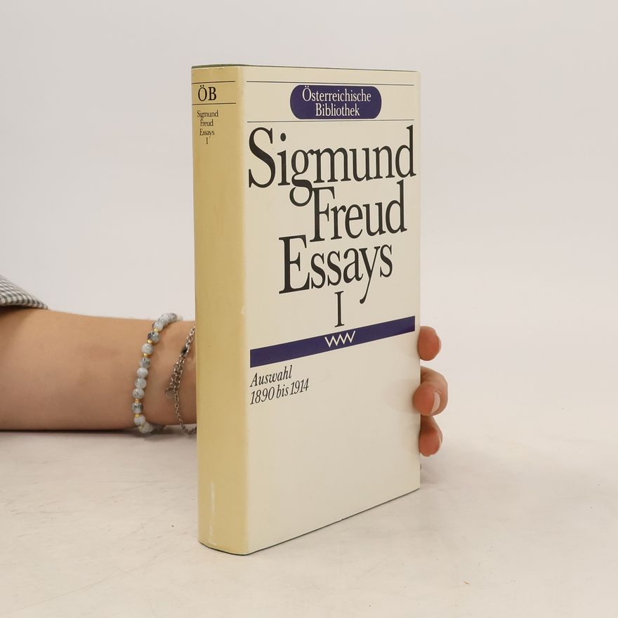 Sigmund Freud Essays I.