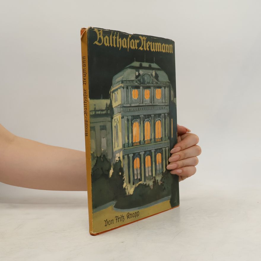 Fritz Peter Knapp Balthasar Neumann