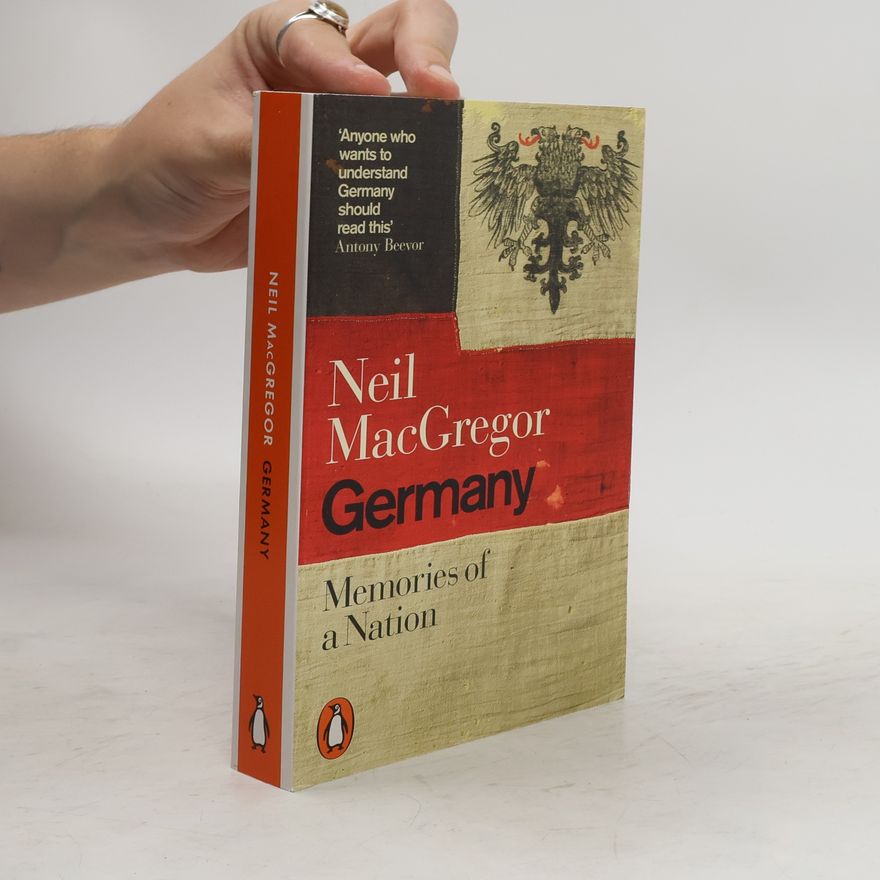 Neil MacGregor Germany : memories of a nation