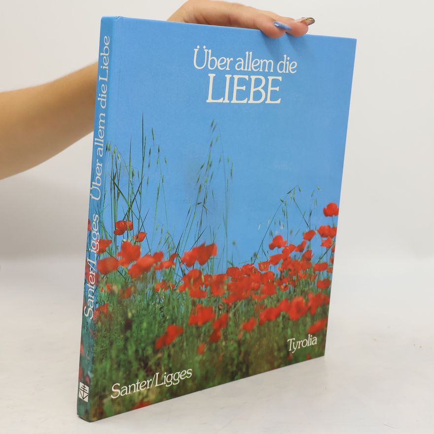 Hellmut Santer Über allem die Liebe