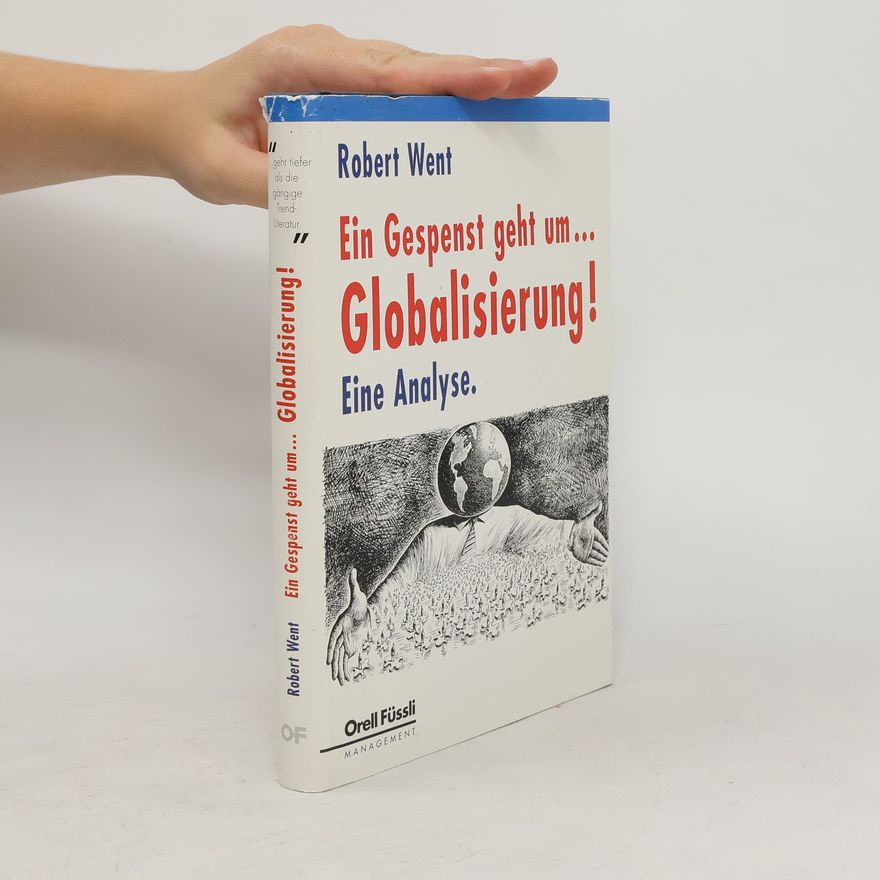 Robert Went Ein Gespenst geht um ... Globalisierung