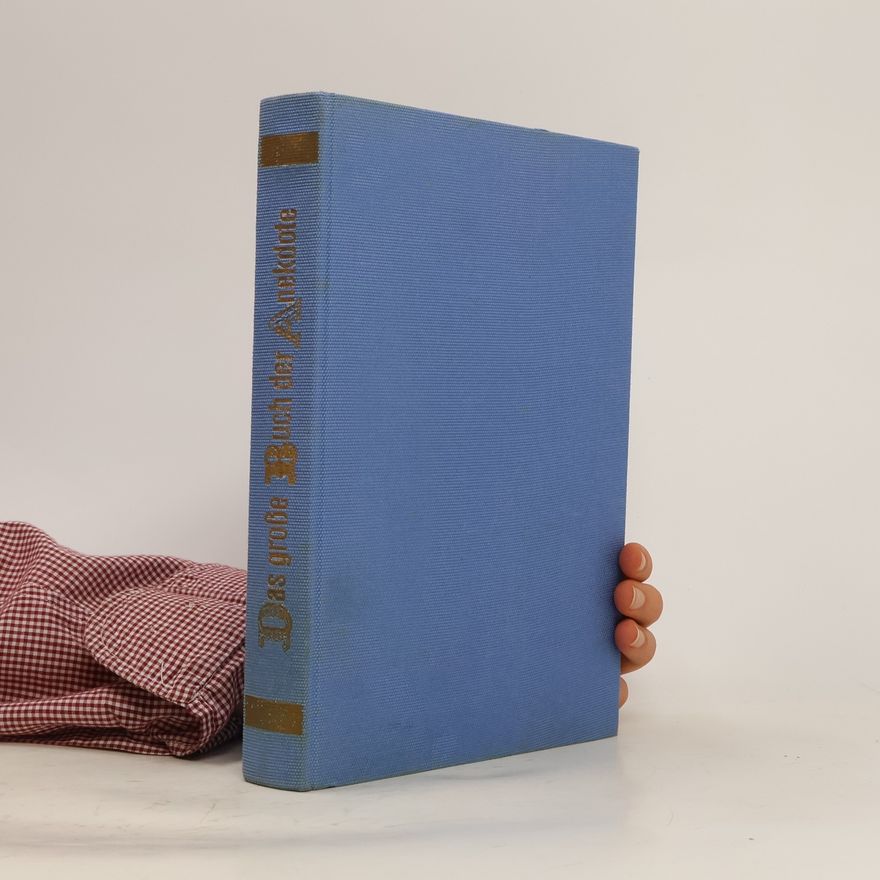 Autorenkollektiv Das grosse Buch der Anekdote