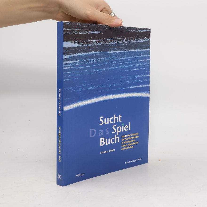Andreas Robra "Das SuchtSpielBuch"