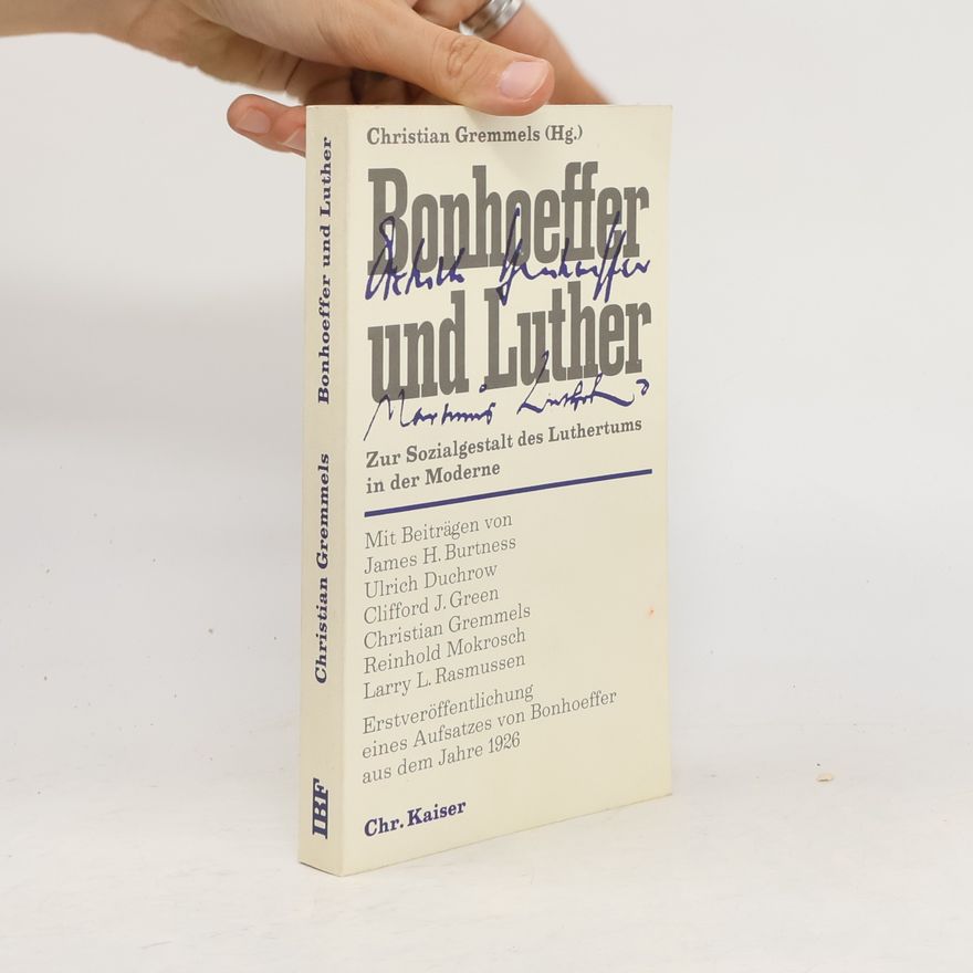 Christian Gremmels Bonhoeffer und Luther
