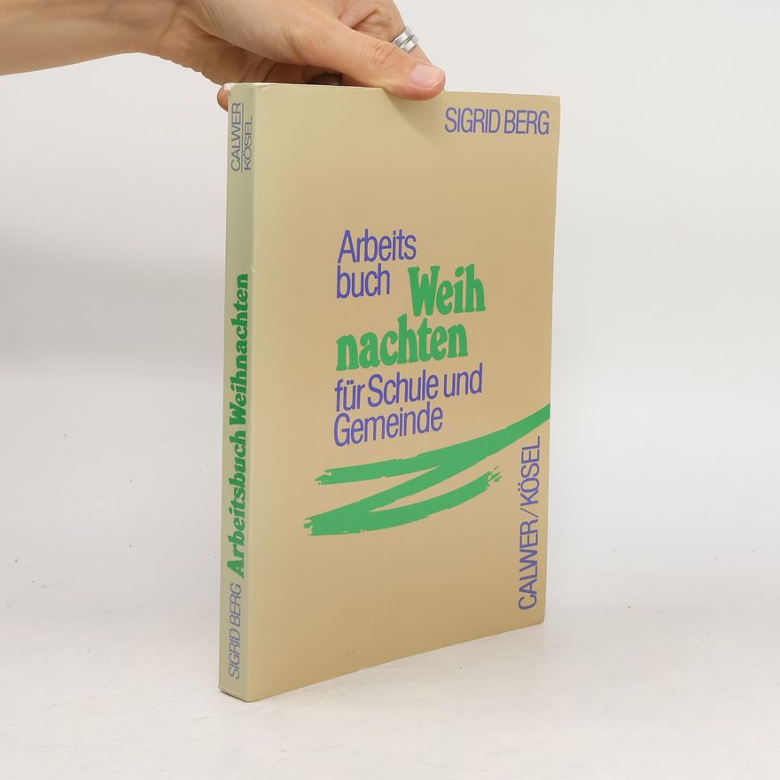 Sigrid Berg Arbeitsbuch Weihnachten für Schule und Gemeinde