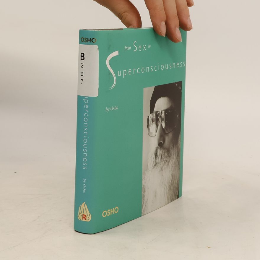 Ošó From Sex to Super-Consciousness