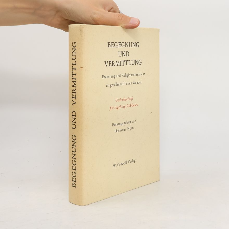 Hermann Horn Begegnung und Vermittlung