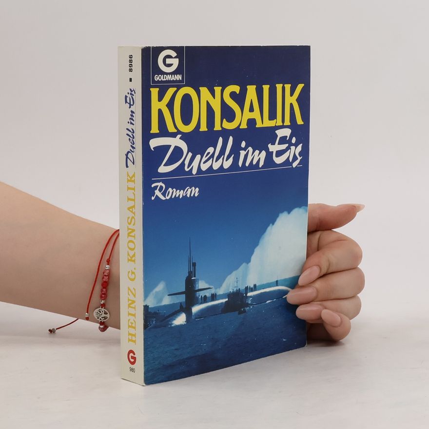 Heinz Günther Konsalik Duell im Eis