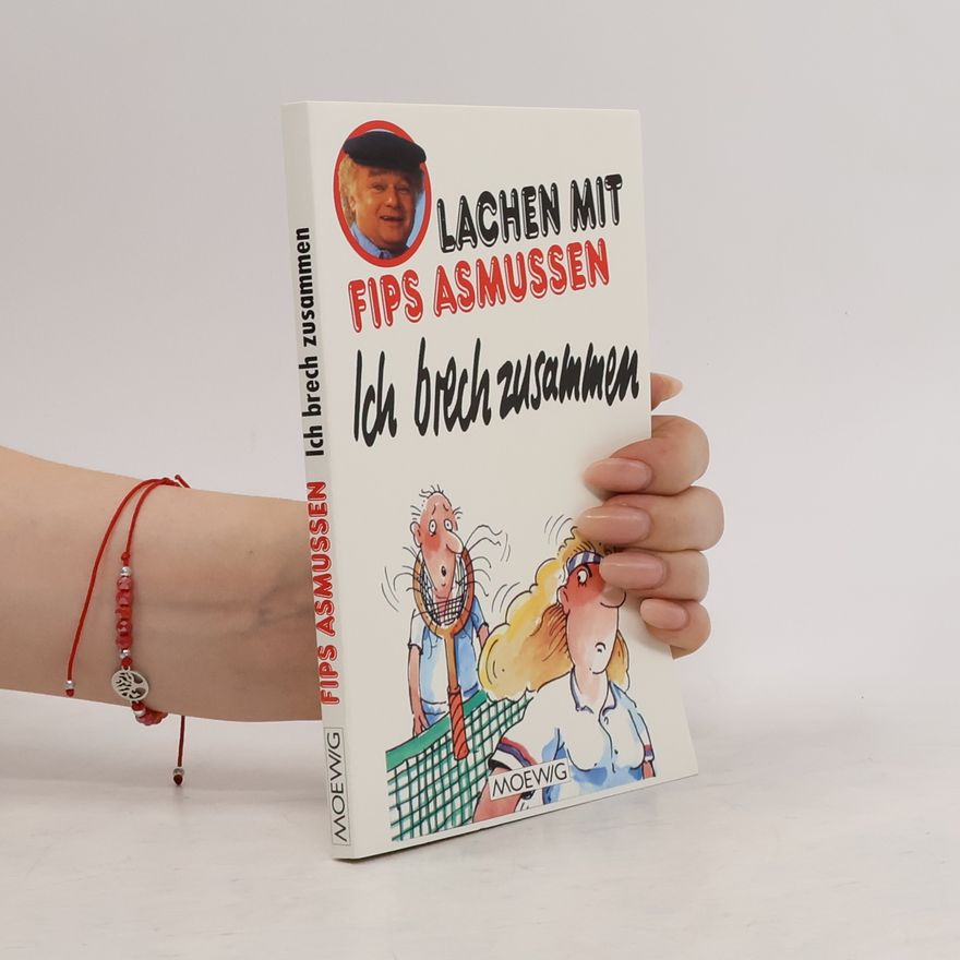 Fips Asmussen Ich brech zusammen