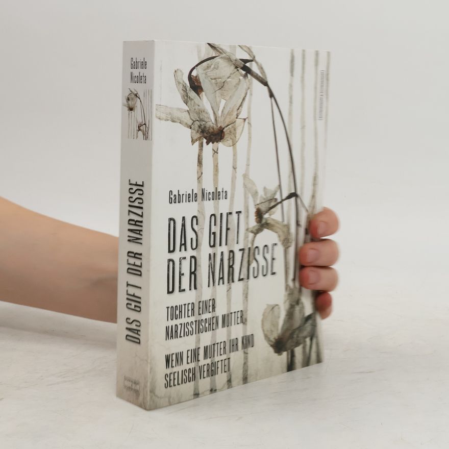 Gabriele Nicoleta Das Gift der Narzisse
