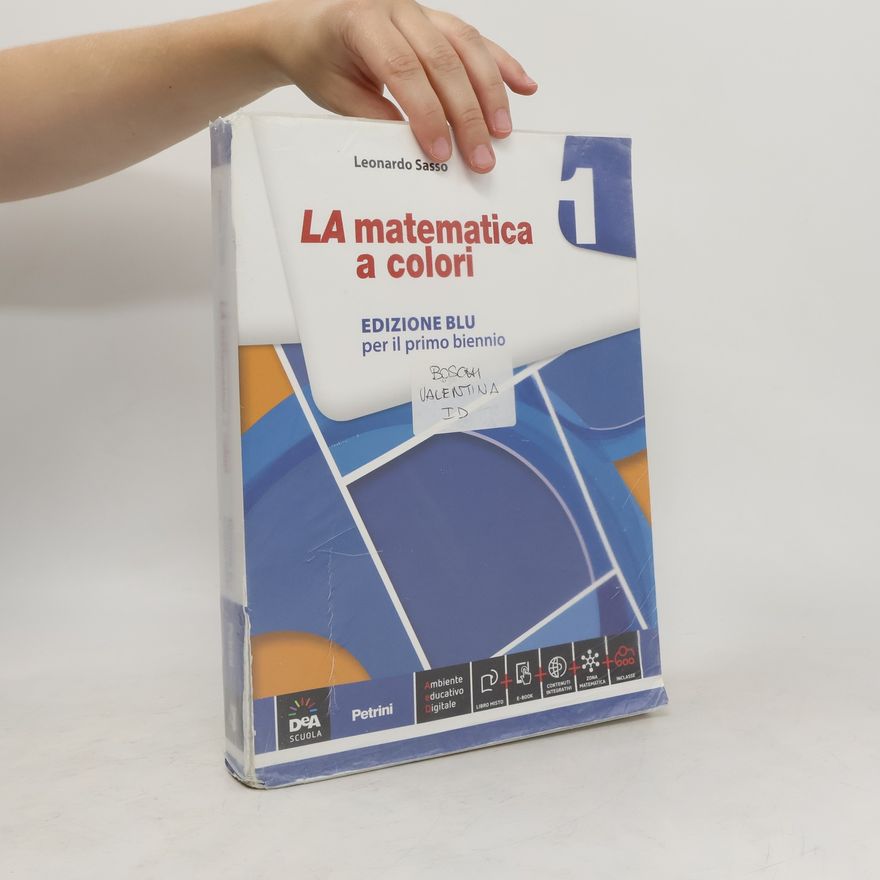 Leonardo Sasso La matematica a colori 1