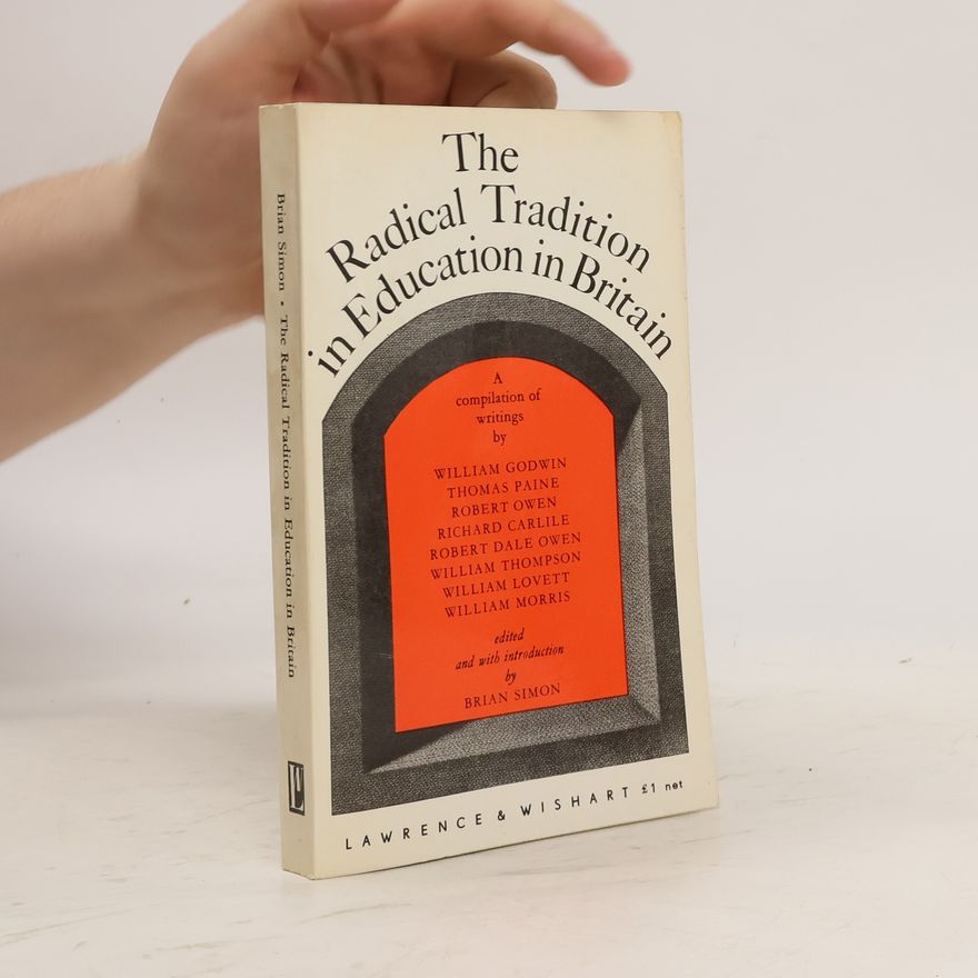 William Godwin The radical tradition in education in Britain