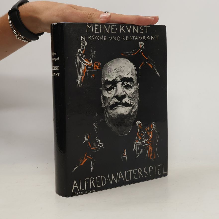 Alfred Walterspiel Meine Kunst in Küche Restaurant