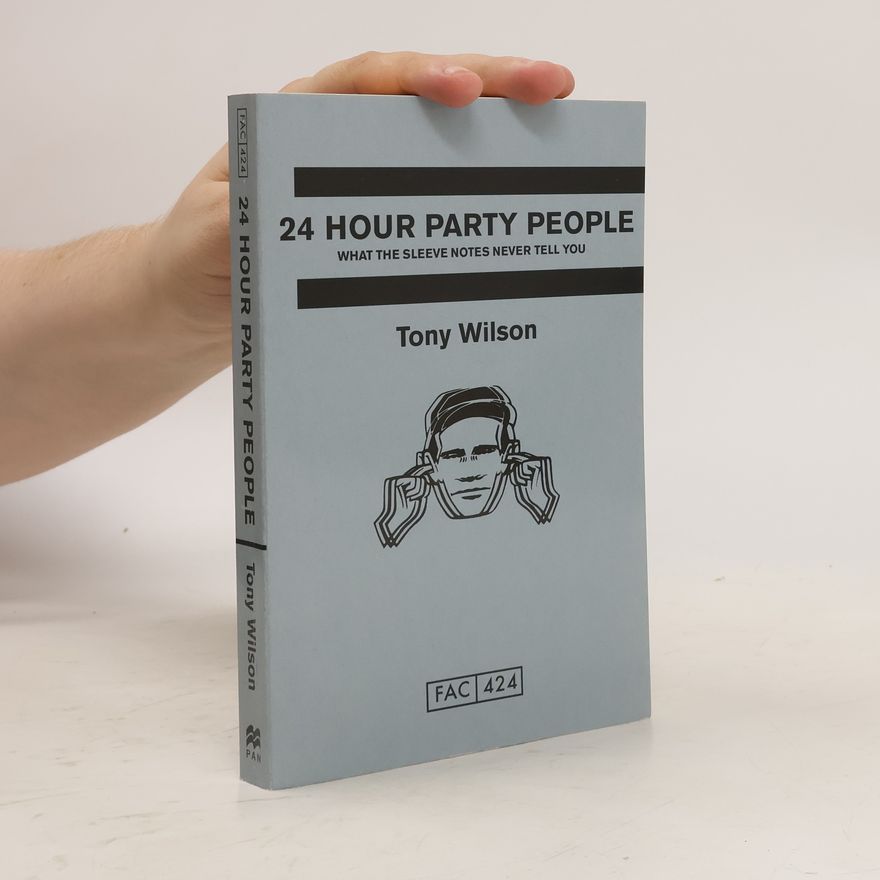 Tony Wilson 24 Hour Party People