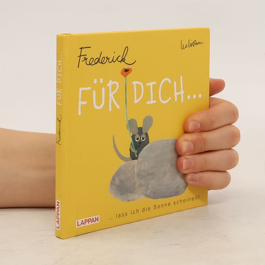 Leo Lionni Für dich lass ich die Sonne scheinen (Frederick von Leo Lionni)