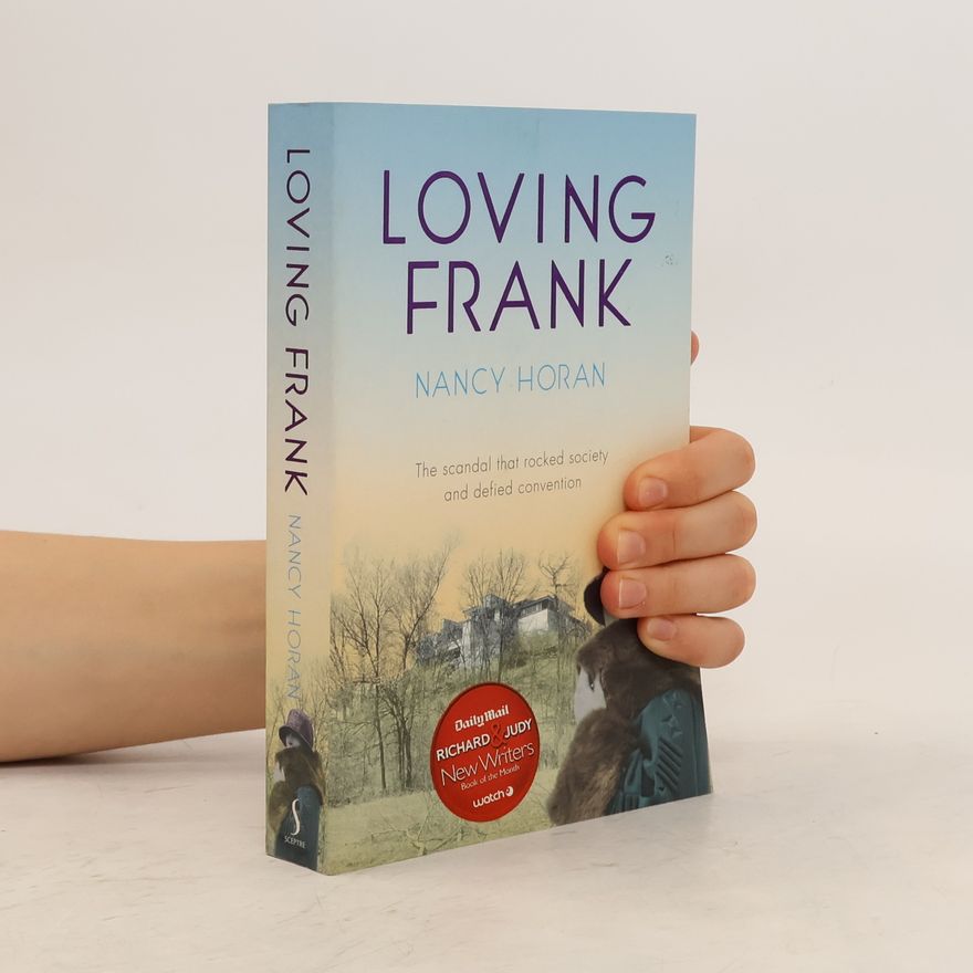 Nancy Horan Loving Frank