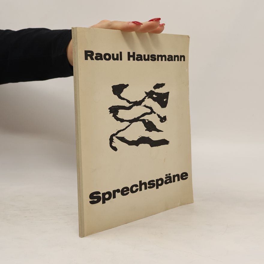 Raoul Hausmann Sprechspäne