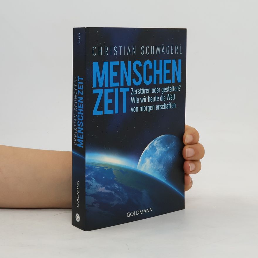 Christian Schwägerl Menschenzeit