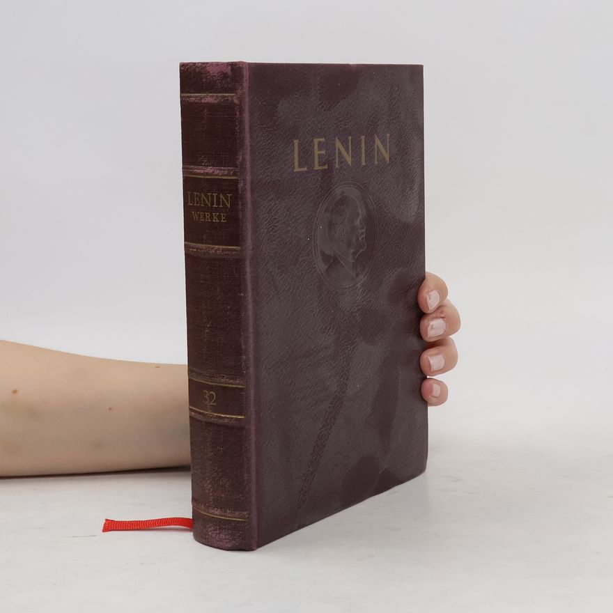 Vladimir Iljič Lenin Werke 32