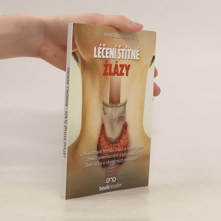 Randall Adkins Léčení štítné žlázy