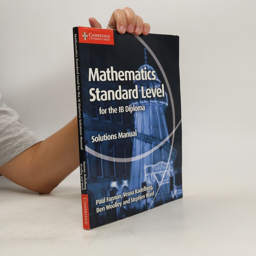 Stephen Ward Mathematics for the IB Diploma Standard Level Solutions Manual