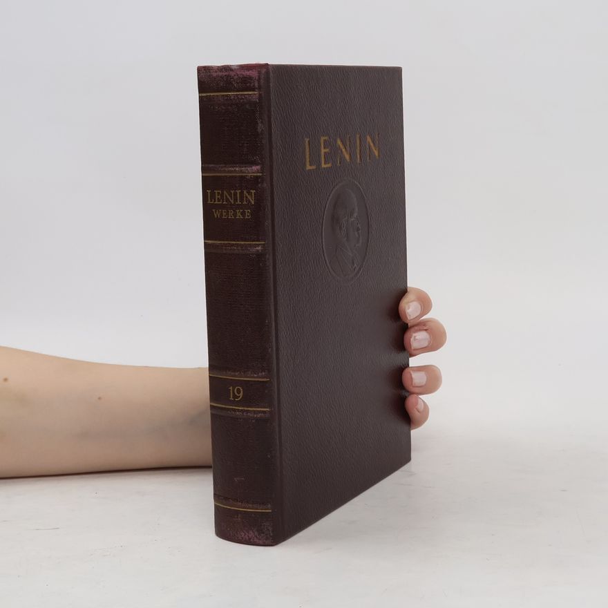 Vladimir Iljič Lenin Lenin Werke 19