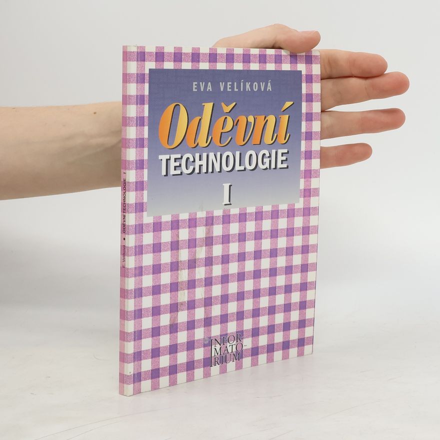 Eva Velíková Oděvní technologie I