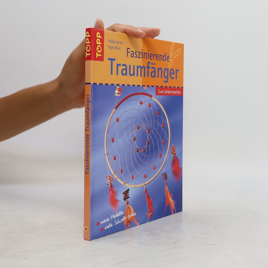 Ankje Serke Faszinierende Traumfänger
