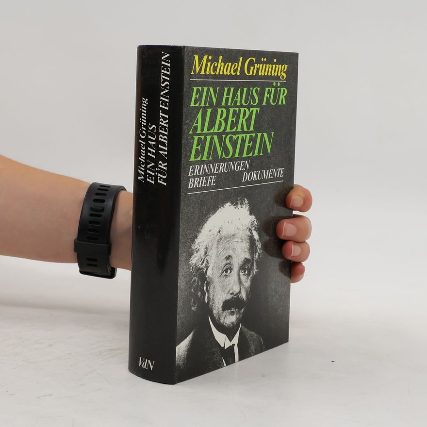 Albert Einstein Ein Haus für Albert Einstein