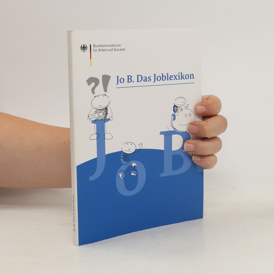 Autorenkollektiv Jo B. Das Joblexikon