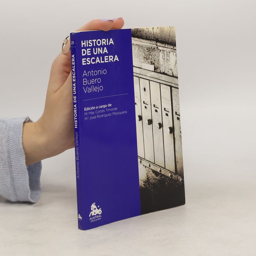Antonio Buero Vallejo Austral Educación - 21: Historia de una escalera