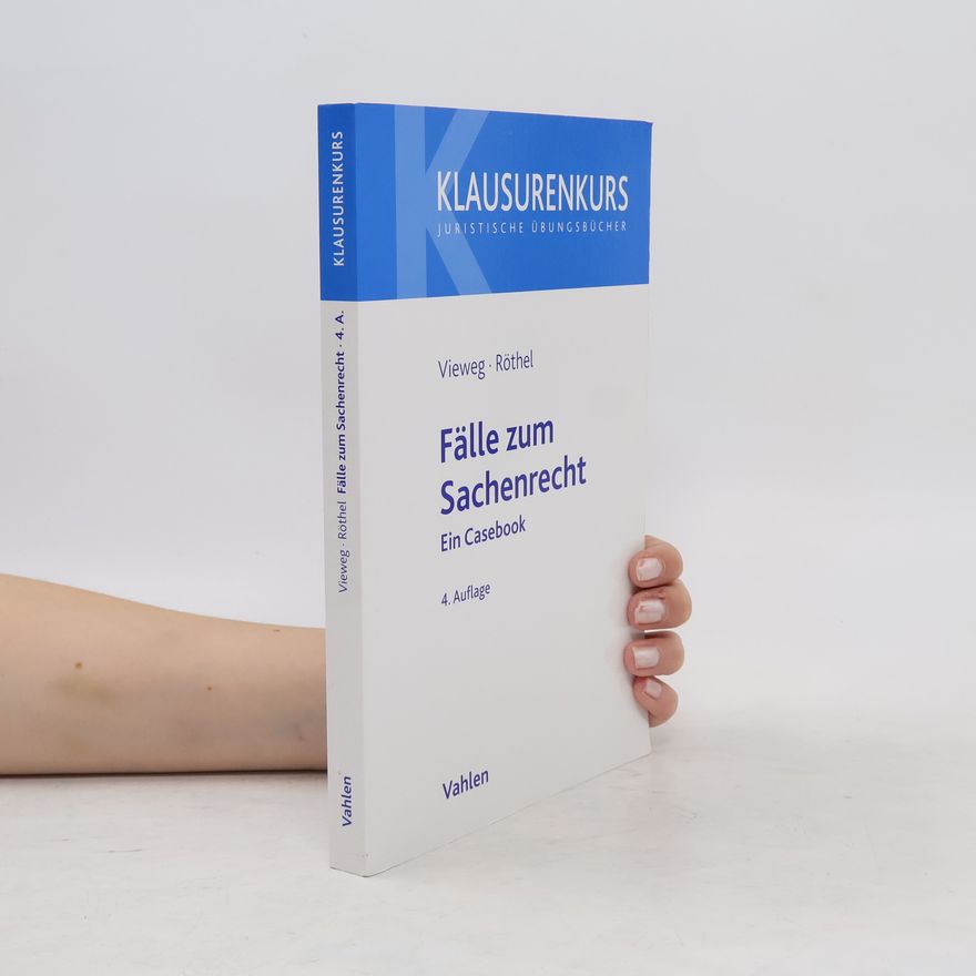 Klaus Vieweg Fälle zum Sachenrecht